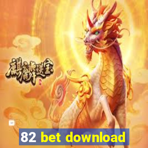 82 bet download