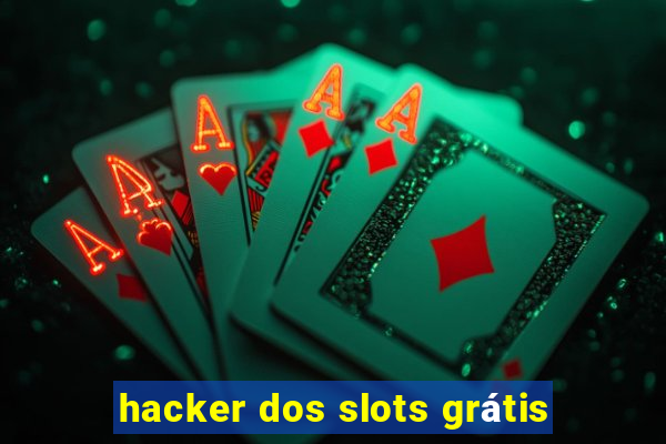 hacker dos slots grátis