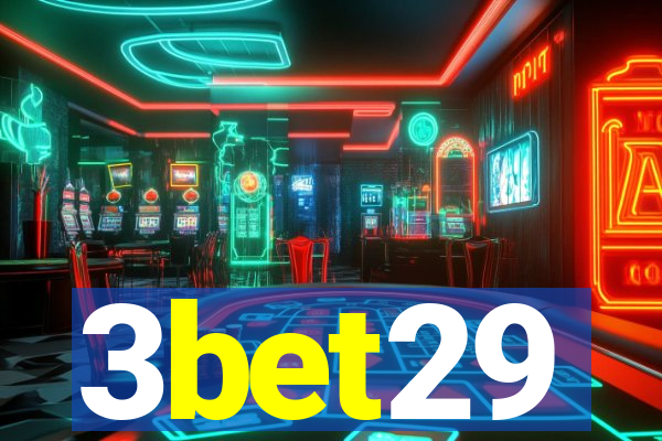 3bet29