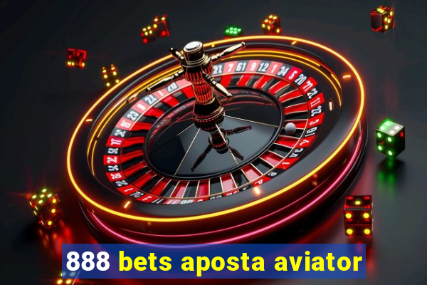 888 bets aposta aviator