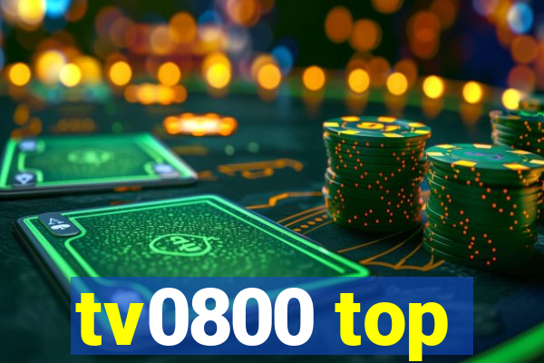 tv0800 top