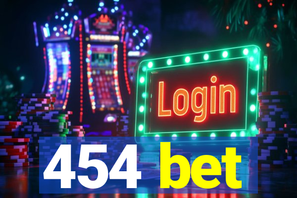 454 bet