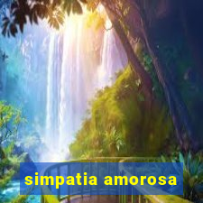 simpatia amorosa