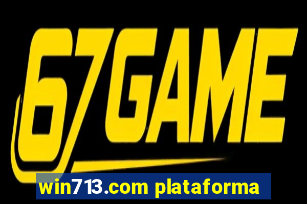 win713.com plataforma