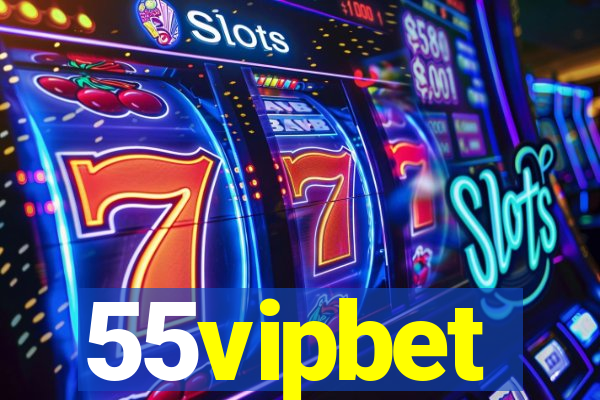 55vipbet