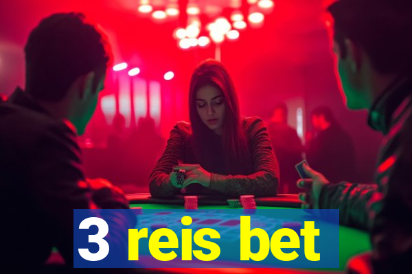 3 reis bet