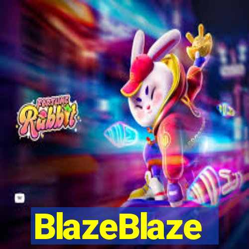 BlazeBlaze