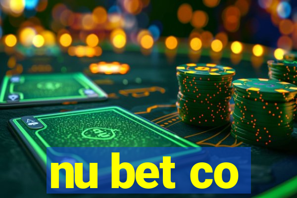 nu bet co