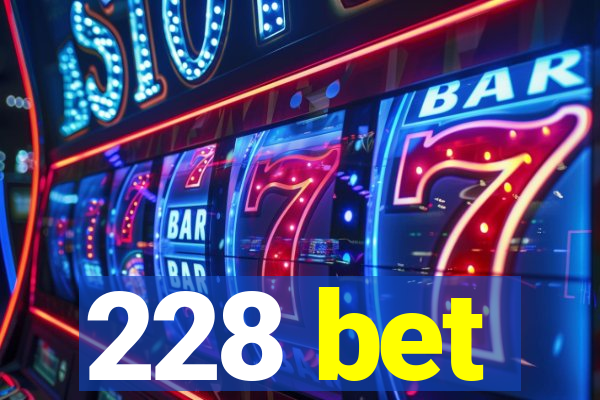 228 bet