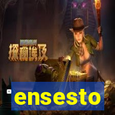 ensesto