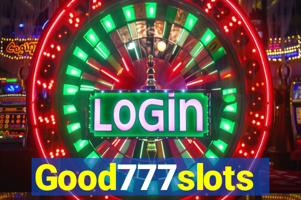 Good777slots