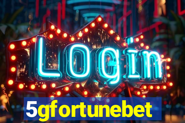 5gfortunebet