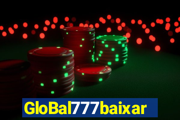 GloBal777baixar