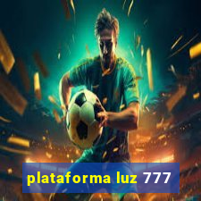 plataforma luz 777