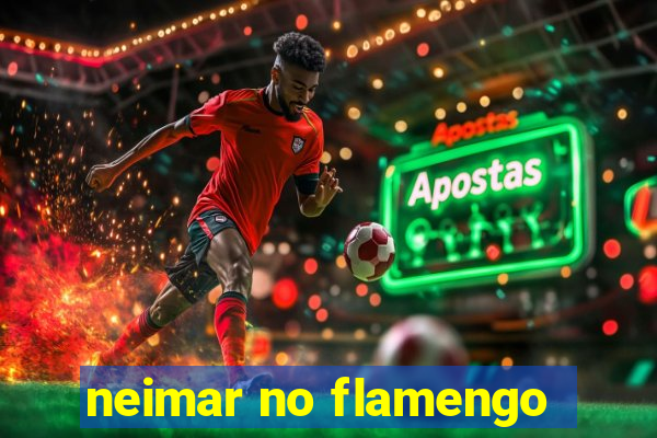 neimar no flamengo