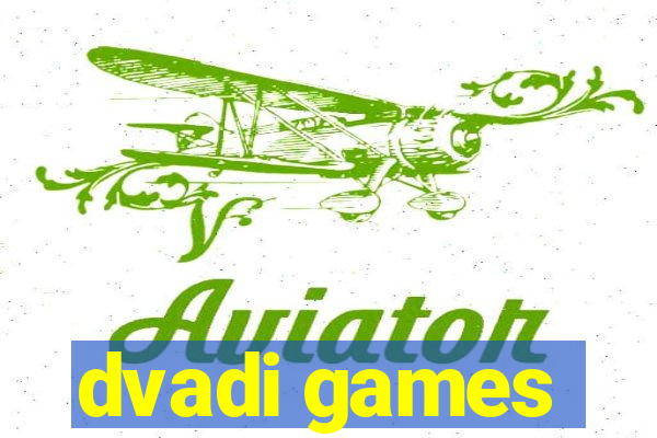 dvadi games