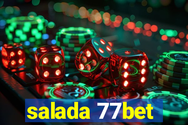 salada 77bet