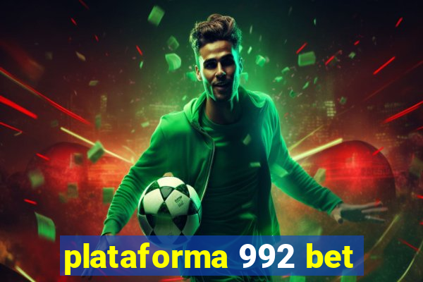 plataforma 992 bet