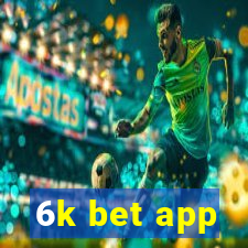 6k bet app