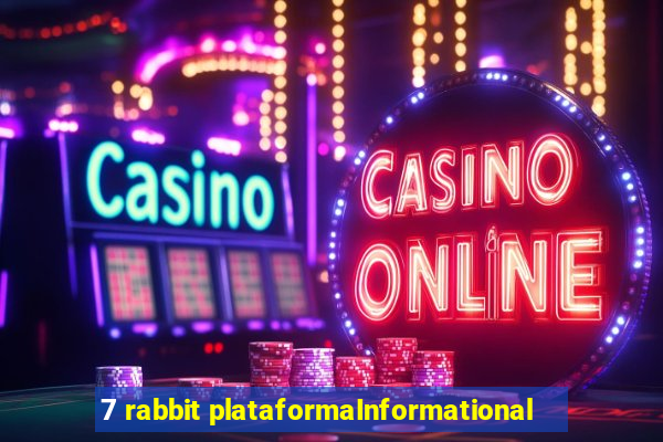 7 rabbit plataformaInformational