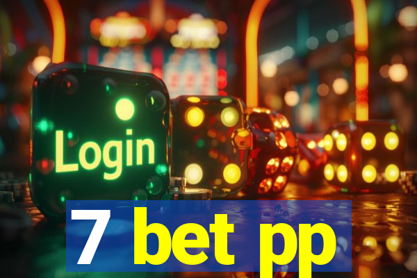 7 bet pp