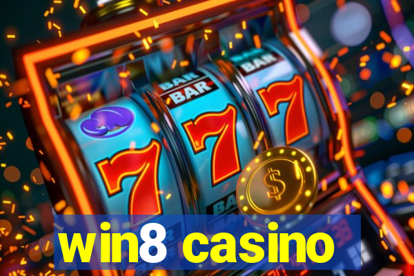 win8 casino