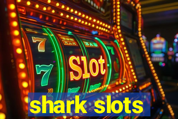 shark slots