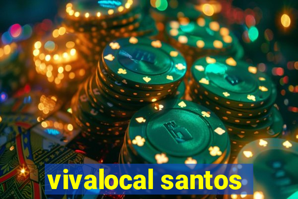 vivalocal santos