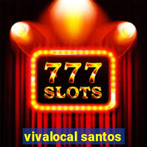 vivalocal santos