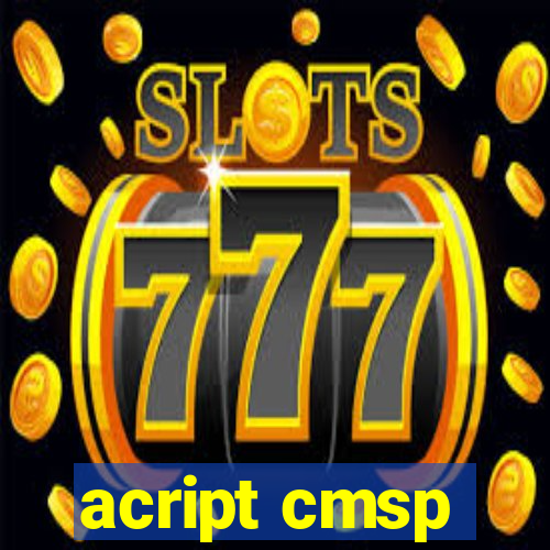 acript cmsp