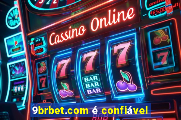 9brbet.com é confiável