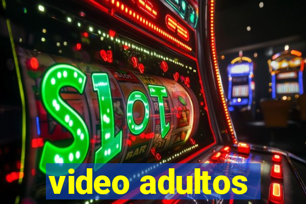 video adultos