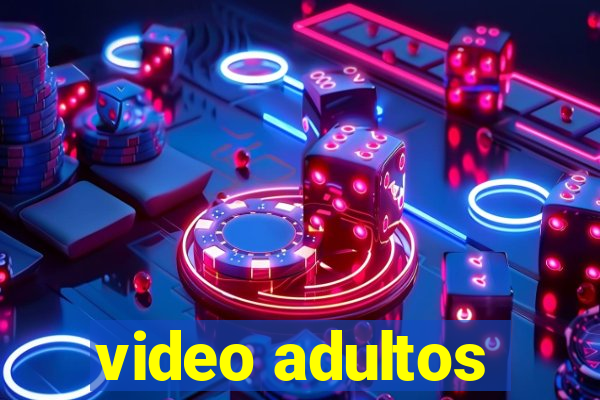 video adultos