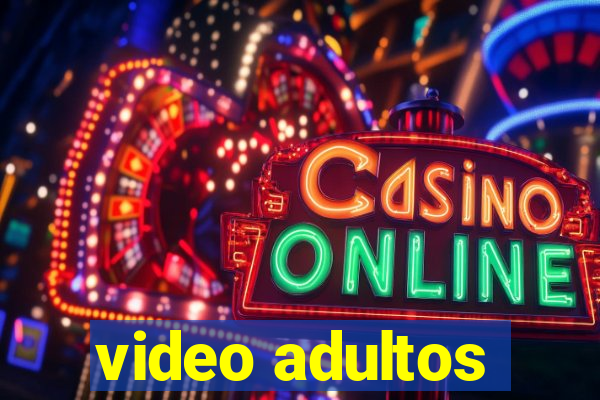 video adultos