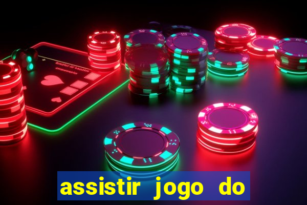 assistir jogo do flamengo multicanais