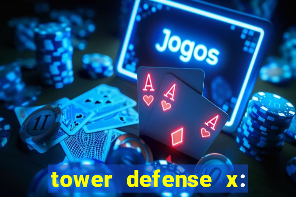 tower defense x: beta codes