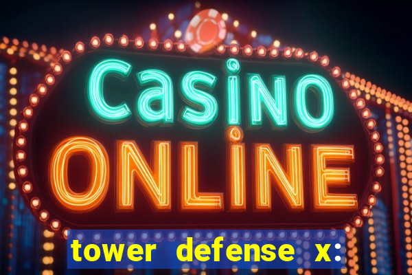 tower defense x: beta codes