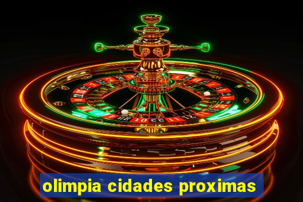 olimpia cidades proximas