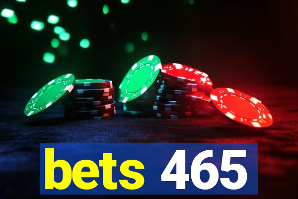 bets 465