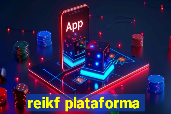 reikf plataforma