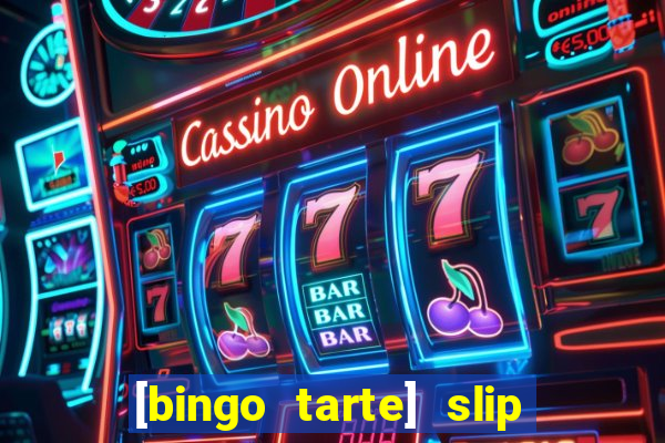 [bingo tarte] slip & stop 1988 part 1