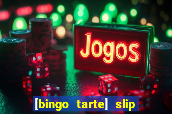 [bingo tarte] slip & stop 1988 part 1