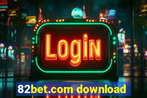 82bet.com download