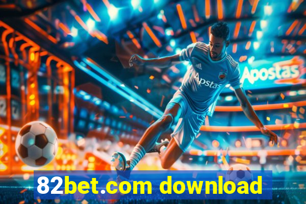 82bet.com download