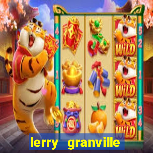 lerry granville reclame aqui