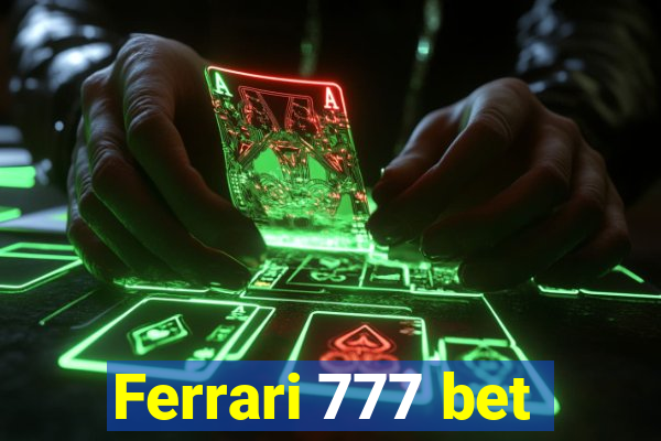 Ferrari 777 bet