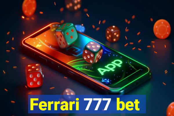 Ferrari 777 bet