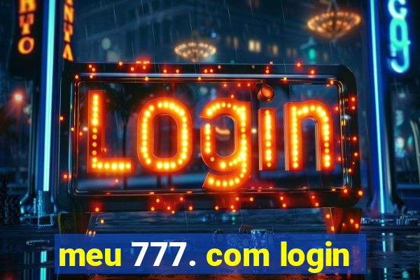 meu 777. com login