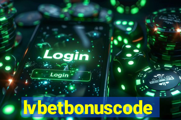 lvbetbonuscode