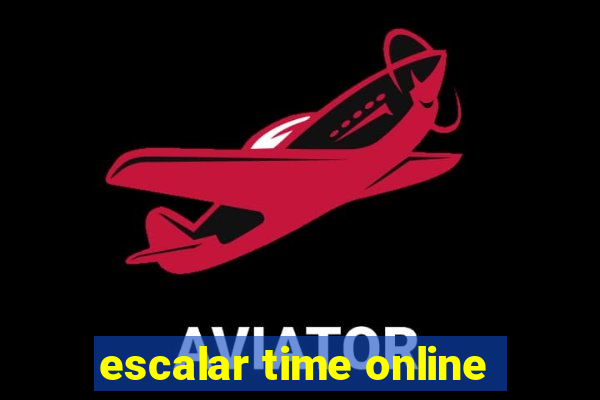 escalar time online